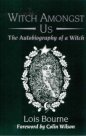 Witch Amongst Us: The Autobiography of a Witch (New Edition)